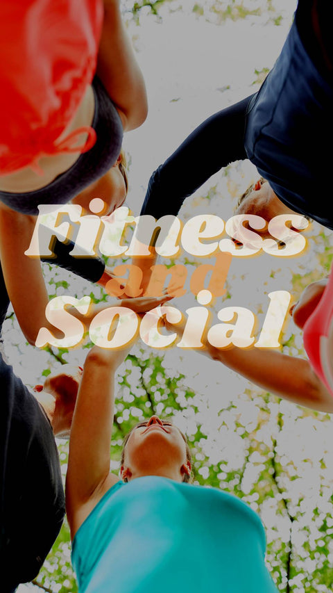 Fitness & Social